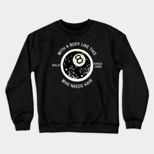 Bald Crewneck Sweatshirt